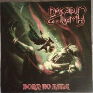 Disarm Goliath - Born To Rule - LP