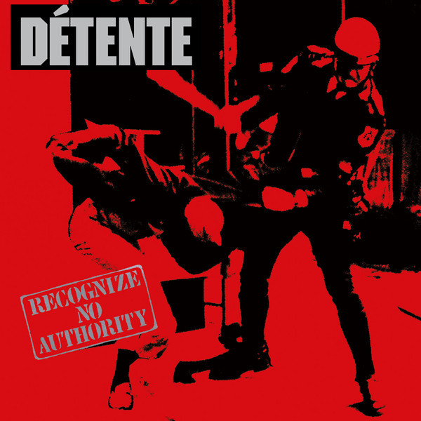 Detente - Recognize No Authority - CD