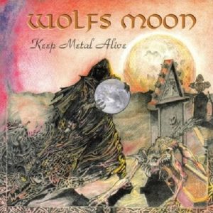 Wolfs Moon - Keep Metal Alive - CD