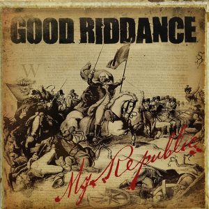 Good Riddance - My Republic - LP