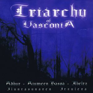 Adhur/aiumeen Bason/ilbeltz - Triarchy Of Vasconia Split Digipack - CD