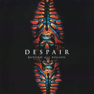 Despair - Beyond All Reason - CD