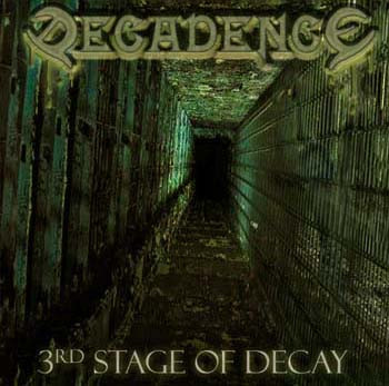 Decadence - 3rd Stage Of Decay - CD