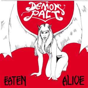 Demon Pact - Eaten Alive Red Vinyl - 7inch