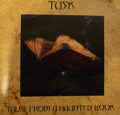 Tusk - Tales From A Haunted Book - CD