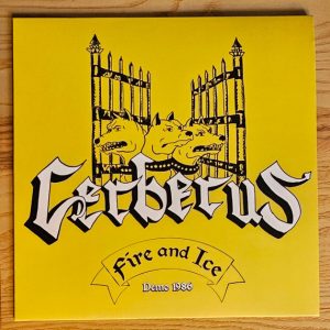 Cerberus - Fire And Ice Lim. 200 - LP