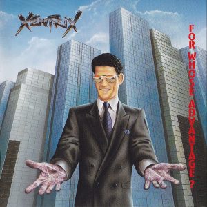 Xentrix - For Whose Advantage - CD