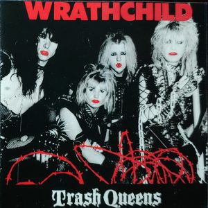 Wrathchild - Trash Queens - CD