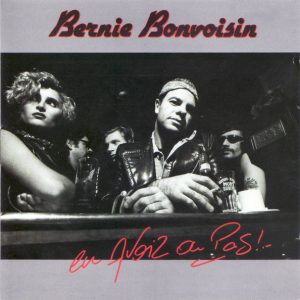 Bernie Bonvoisin - En Avoir Ou Pas - CD