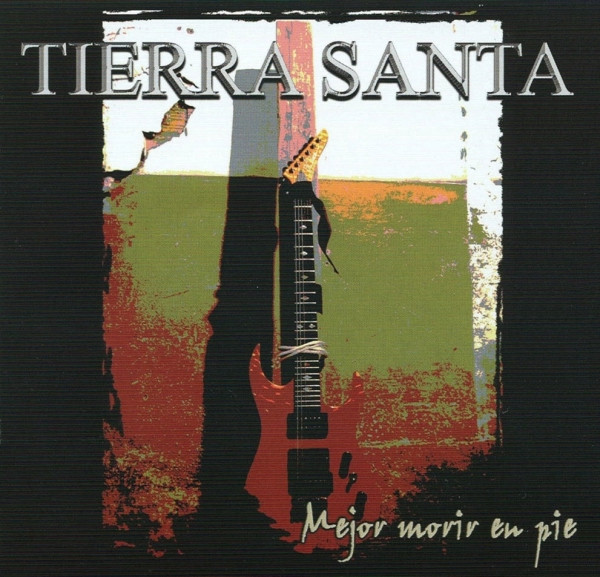 Tierra Santa - Mejor Morir En Pie - CD