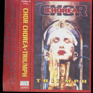 Chor Chorea - Triumph - Demo