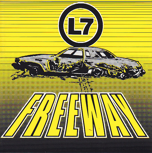 L7 - Freeway - 7inch