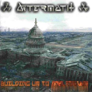 Aftermath - Building Up To Meltdown - CD