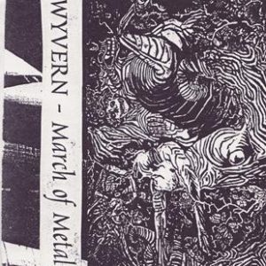 Wyvern - March Of Metal - Demo