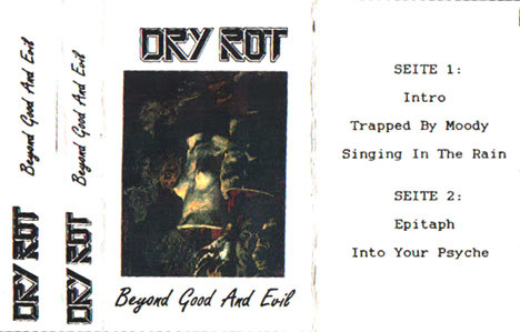 Dry Rot - Beyond Good And Evil - Demo