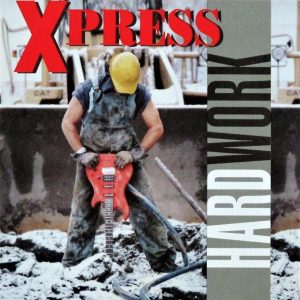 Xpress - Hard Work - CD